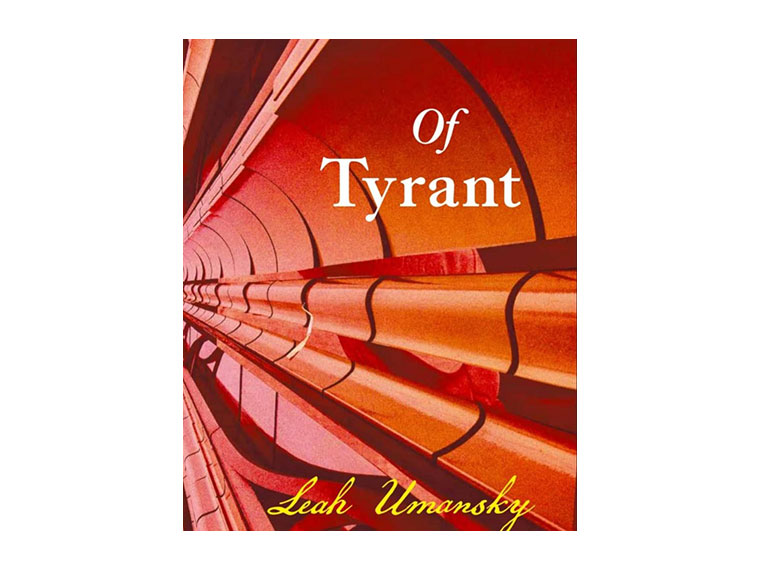 Of Tyrant (Word Works Books, 2024)